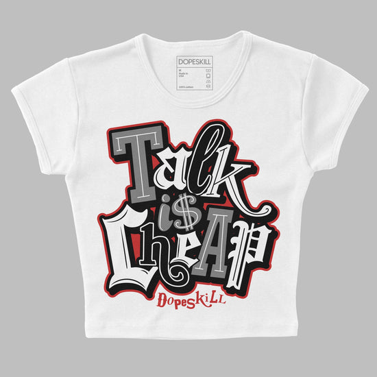 Jordan 1 High OG “Black/White” DopeSkill Women's Crop Top Talk Is Chip Graphic Streetwear - White 