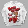 Jordan 1 Retro High OG "Satin Bred" DopeSkill Long Sleeve T-Shirt Money Is Our Motive Bear Graphic Streetwear - White