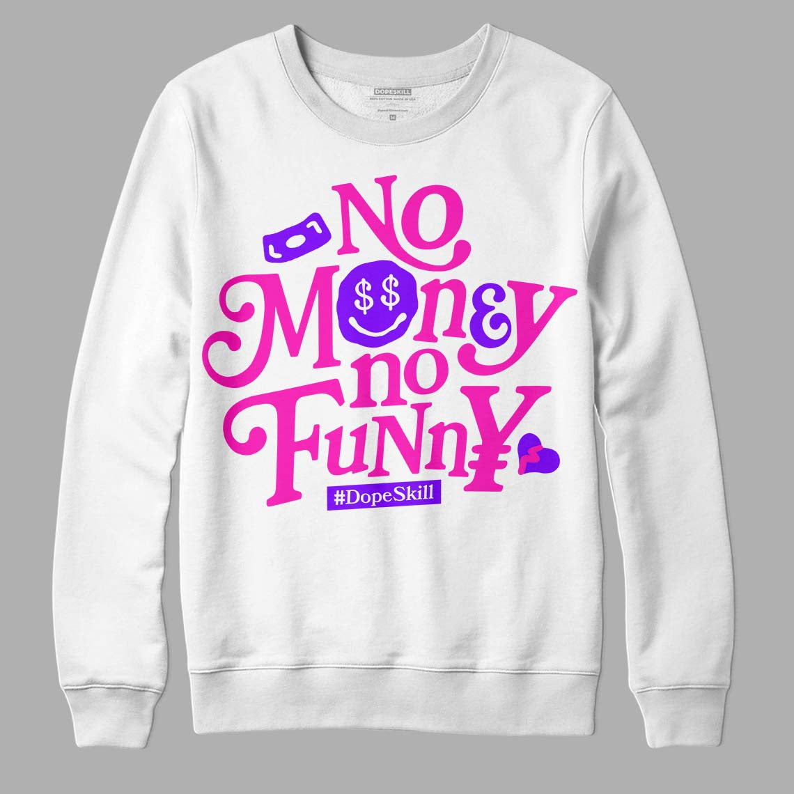 Dunk Low GS “Active Fuchsia” DopeSkill Sweatshirt No Money No Funny Graphic Streetwear - White 