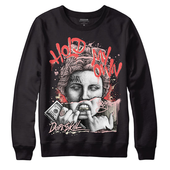 Jordan 1 High OG WMNS Washed Pink DopeSkill Sweatshirt Hold My Own Graphic Streetwear - Black 