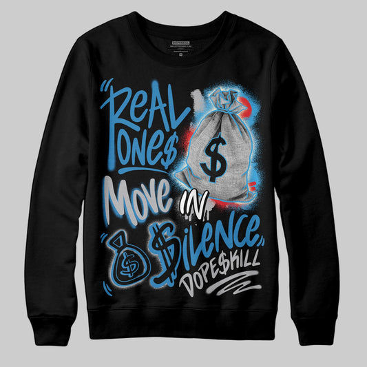 Jordan 3 Retro OG Rare Air DopeSkill Sweatshirt Real Ones Move In Silence Graphic Streetwear - Black