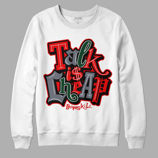 Jordan 2 White Fire Red DopeSkill Sweatshirt Talk Is Chip Graphic Streetwear - White