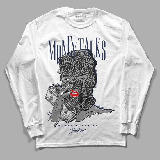 Jordan 3 "Midnight Navy" DopeSkill Long Sleeve T-Shirt Money Talks Graphic Streetwear - White