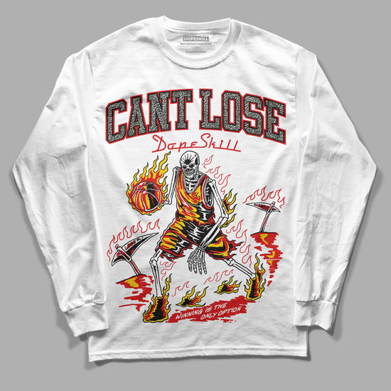 Jordan 3 Fire Red DopeSkill Long Sleeve T-Shirt Cant Lose Graphic Streetwear - White