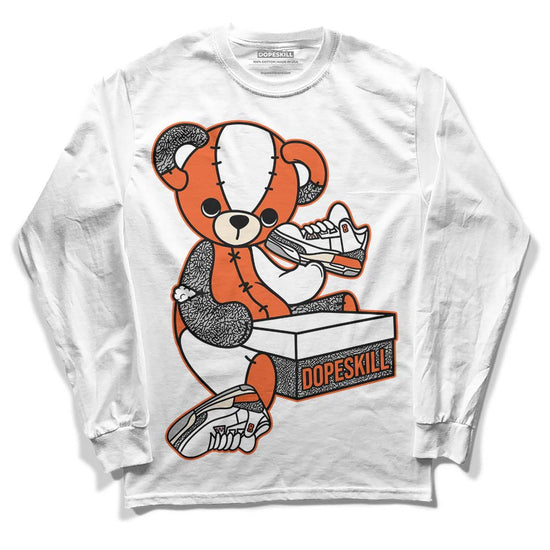 Jordan 3 Georgia Peach DopeSkill Long Sleeve T-Shirt Sneakerhead BEAR Graphic Streetwear - White