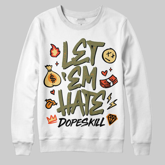 Olive Sneakers DopeSkill Sweatshirt Let 'em Hate Graphic Streetwear - White