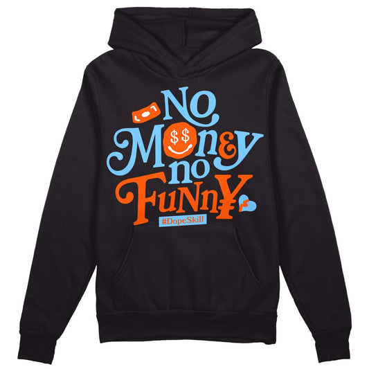 Dunk Low Futura University Blue DopeSkill Hoodie Sweatshirt No Money No Funny Graphic Streetwear - Black