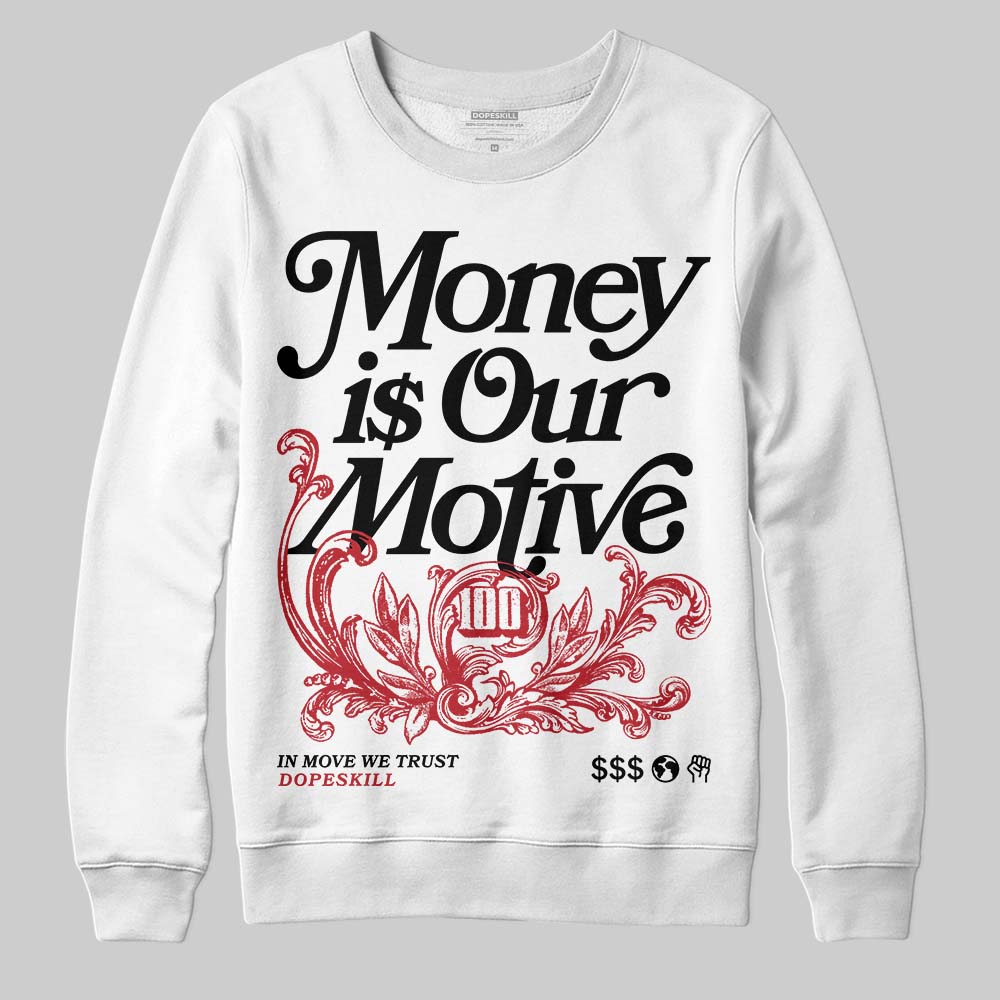 Jordan 14 Retro ‘Black Toe’ DopeSkill Sweatshirt Money Is Our Motive Typo Graphic Streetwear - White