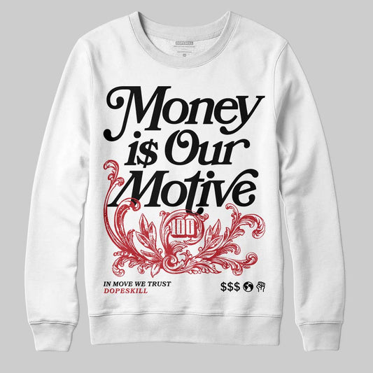 Jordan 14 Retro ‘Black Toe’ DopeSkill Sweatshirt Money Is Our Motive Typo Graphic Streetwear - White