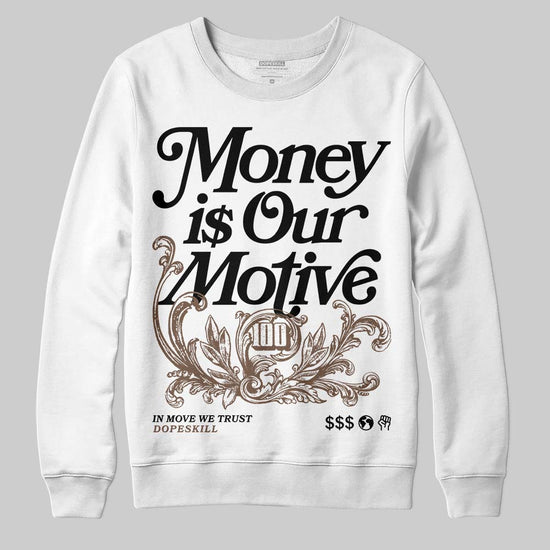 Jordan 9 'Olive' DopeSkill Sweatshirt Money Is Our Motive Typo Graphic Streetwear - White