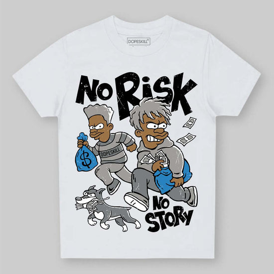 Jordan 9 Cool Grey DopeSkill Toddler Kids T-shirt No Risk No Story Graphic Streetwear - White