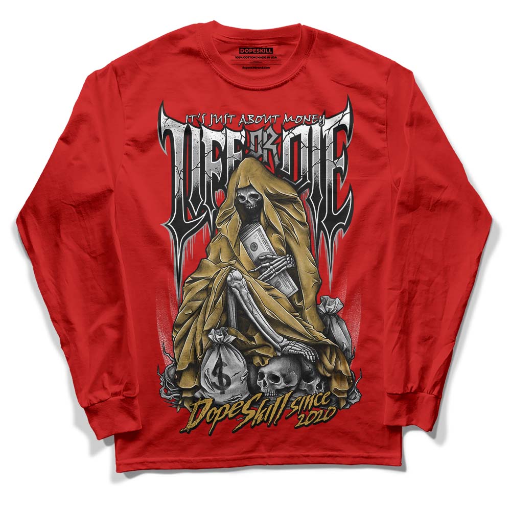 Red Sneakers DopeSkill Red Long Sleeve T-Shirt Life or Die Graphic Streetwear