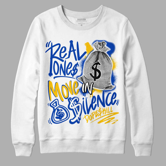 Jordan 14 “Laney” DopeSkill Sweatshirt Real Ones Move In Silence Graphic Streetwear - White