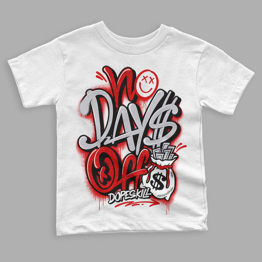 Jordan 4 Retro Red Cement DopeSkill Toddler Kids T-shirt No Days Off Graphic Streetwear - White