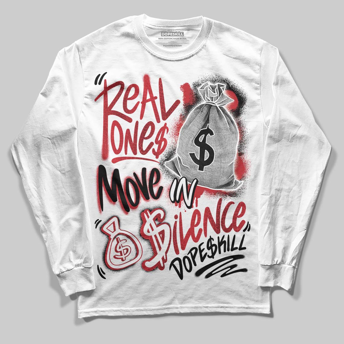 Jordan 1 High OG “Ruby” DopeSkill Long Sleeve T-Shirt Real Ones Move In Silence Graphic Streetwear - White
