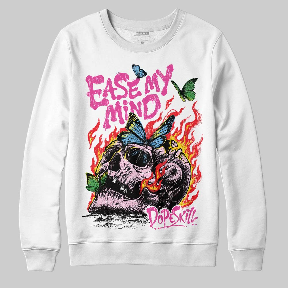 Pink Sneakers DopeSkill Sweatshirt Ease My Mind Graphic Streetwear - White 