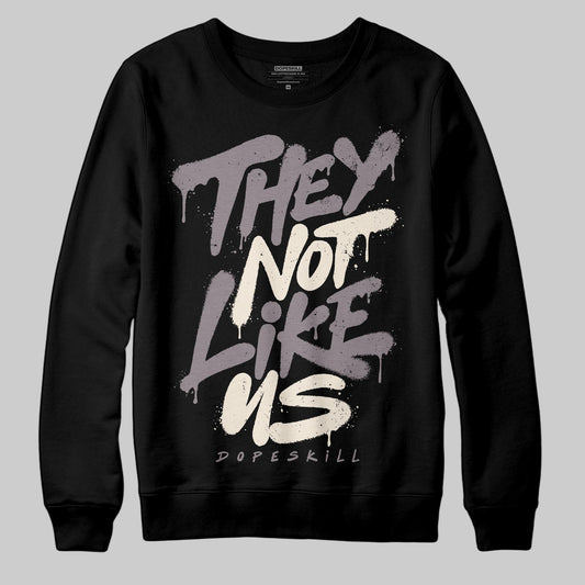 A Ma Maniére x Air Jordan 6 Retro “Smoky Mauve”⁠ DopeSkill Sweatshirt They Not Like Us Graphic Streetwear - Black