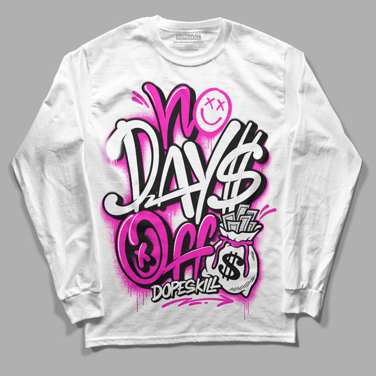 Dunk Low GS “Active Fuchsia” DopeSkill Long Sleeve T-Shirt No Days Off Graphic Streetwear - White