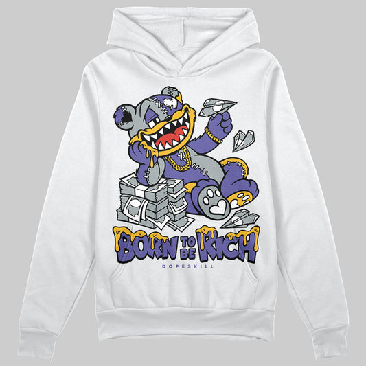 Jordan 4 Retro Lakers DopeSkill Hoodie Sweatshirt Born To Be Rich Graphic Streetwear - White
