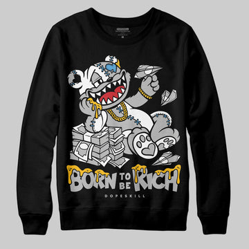 Jordan 10 OG “Steel” DopeSkill Sweatshirt Born To Be Rich Graphic Streetwear - Black