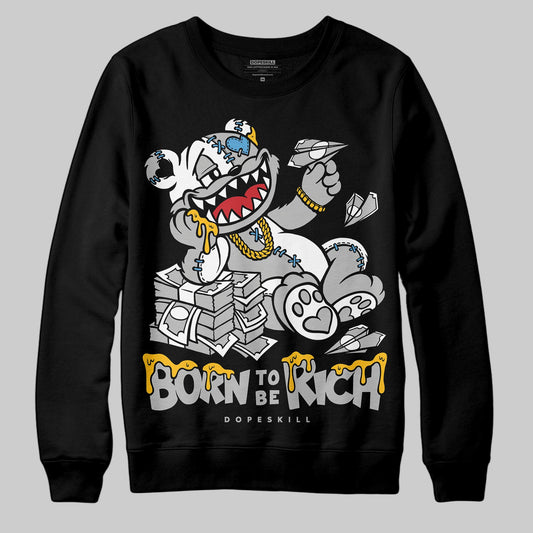 Jordan 10 OG “Steel” DopeSkill Sweatshirt Born To Be Rich Graphic Streetwear - Black