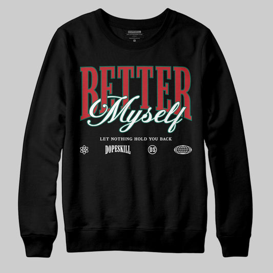 Jordan 3 Mexico 'El Vuelo' DopeSkill Sweatshirt Better Myself Graphic Streetwear - Black