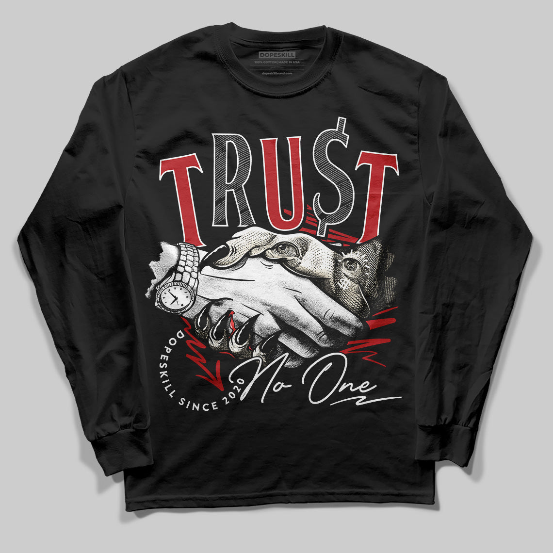 Jordan 1 Retro High OG Black Toe Reimagined DopeSkill Long Sleeve T-Shirt Trust No One Graphic Streetwear - Black
