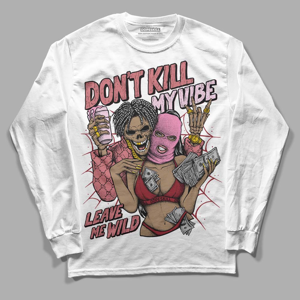 Valentine's Day Collection DopeSkill Long Sleeve T-Shirt Don't Kill My Vibe Graphic Streetwear - White 