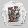 Nigel Sylvester x Jordan 1 Low OG “Nitro” DopeSkill Long Sleeve T-Shirt Don't Kill My Vibe Graphic Streetwear - White 