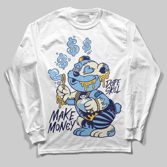 University Blue Sneakers DopeSkill Long Sleeve T-Shirt Make Money Graphic Streetwear - White 
