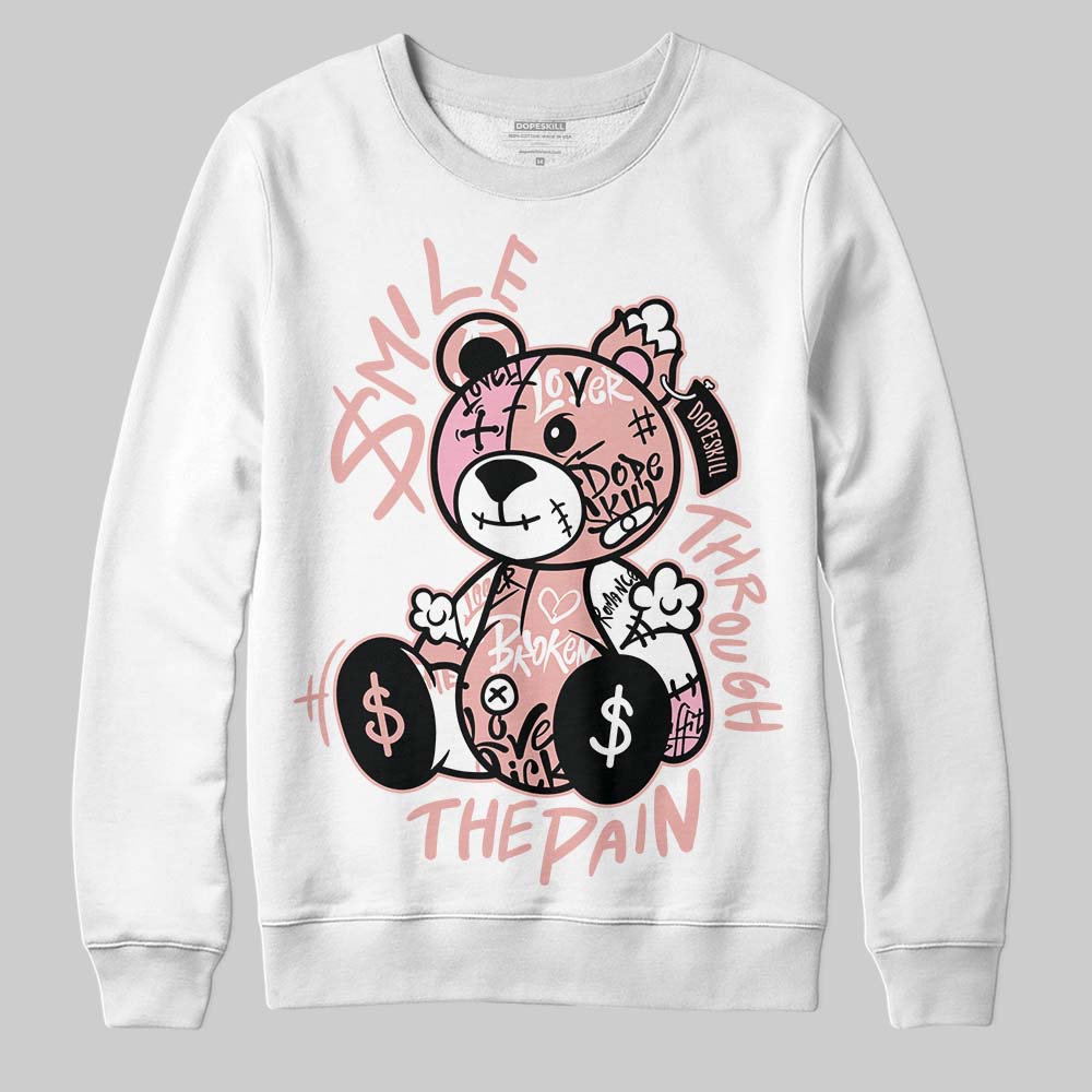 Jordan 1 Low OG “Rust Pink” DopeSkill Sweatshirt Smile Through The Pain Graphic Streetwear - White 