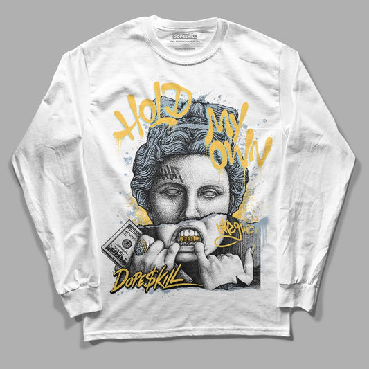 Jordan 13 “Blue Grey” DopeSkill Long Sleeve T-Shirt Hold My Own Graphic Streetwear - White 