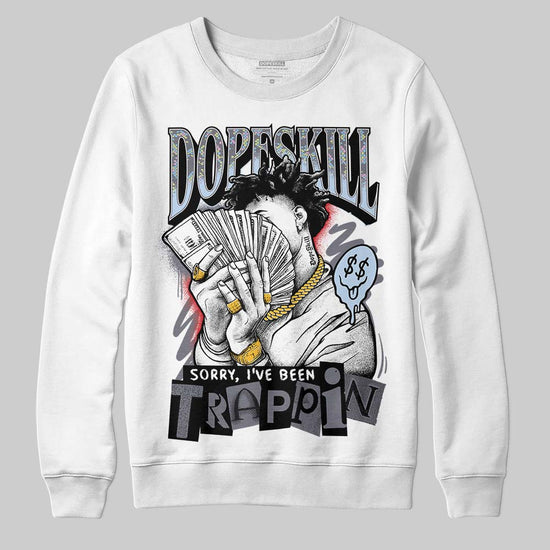 Jordan 11 Low CNY “Year of the Snake” DopeSkill Sweatshirt Sorry I've Been Trappin Graphic Streetwear - WHite