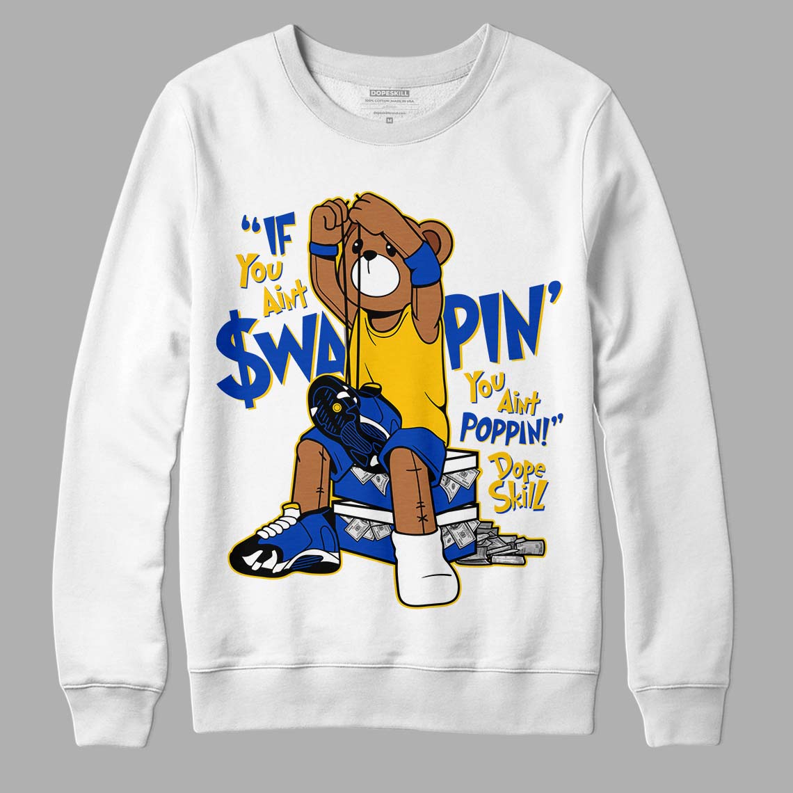 Jordan 14 “Laney” DopeSkill Sweatshirt If You Aint Graphic Streetwear - White