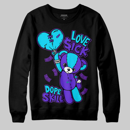 Jordan 6 "Aqua" DopeSkill Sweatshirt Love Sick Graphic Streetwear - Black