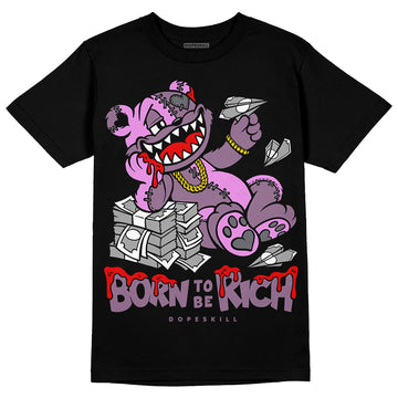 Jordan 2 “Mauve/Off-Noir” DopeSkill T-Shirt Born To Be Rich Graphic Streetwear - Black