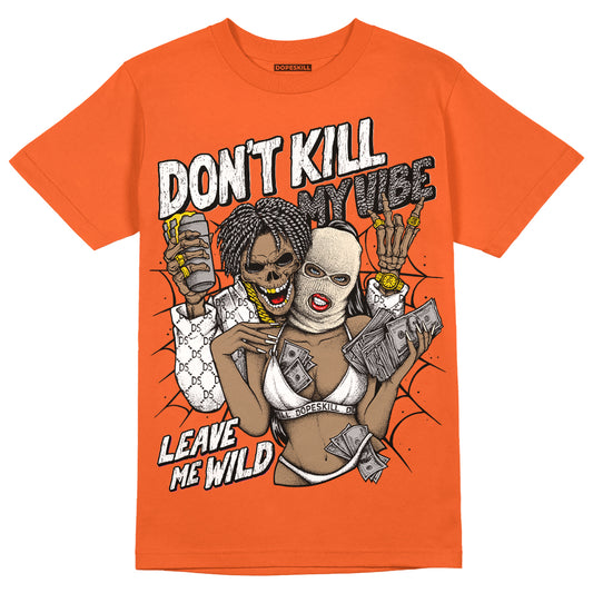 Jordan 3 Georgia Peach DopeSkill Orange T-shirt Don't Kill My Vibe Graphic Streetwear