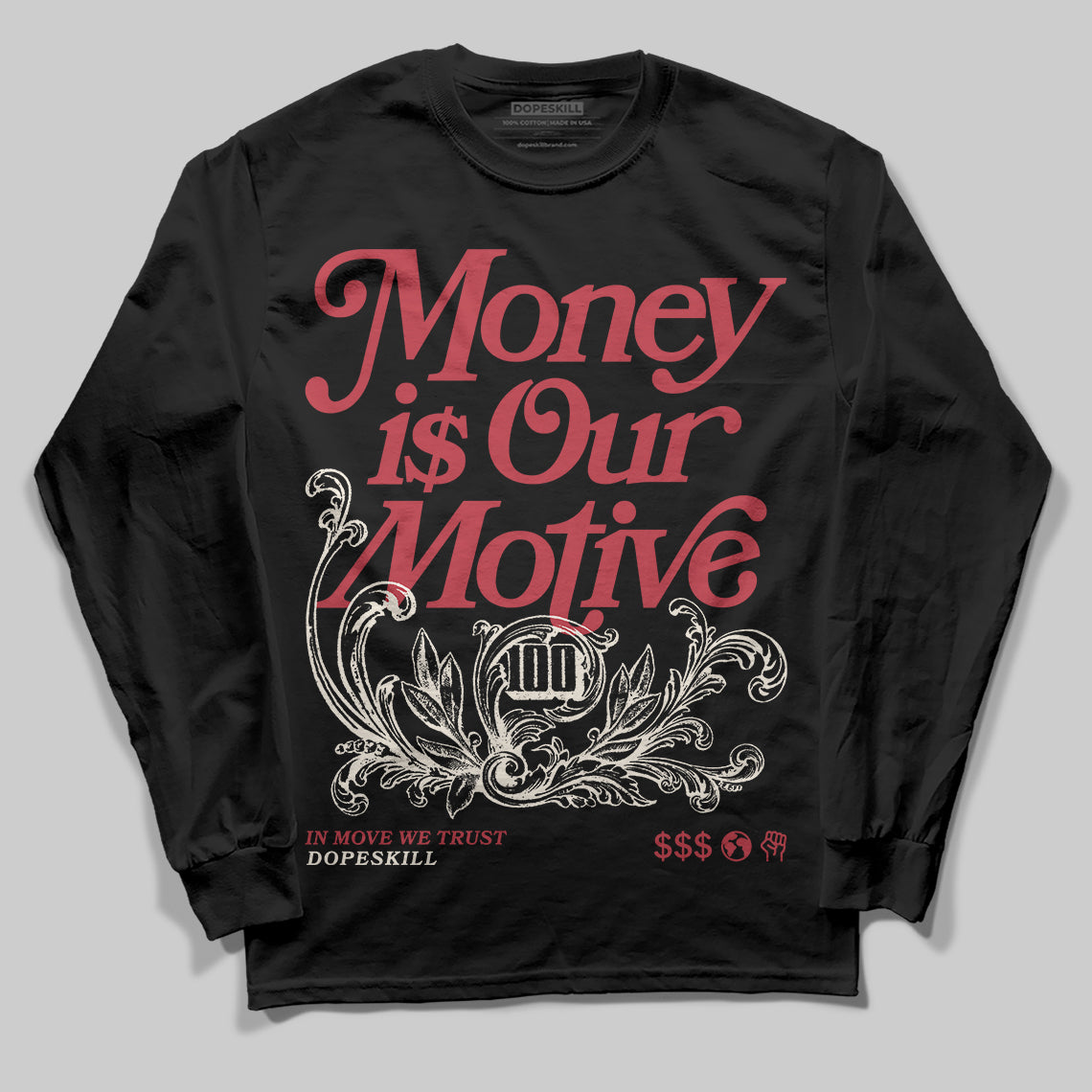 Jordan 4 “Sierra Red" DopeSkill Long Sleeve T-Shirt Money Is Our Motive Typo Graphic Streetwear - black