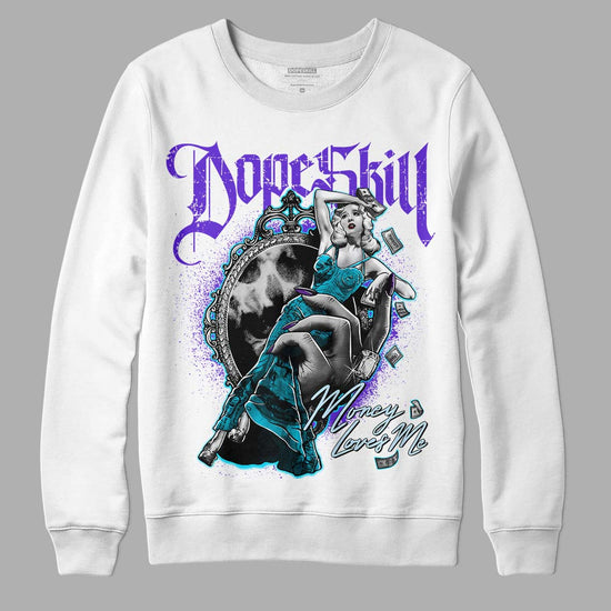 Jordan 6 "Aqua" DopeSkill Sweatshirt Money Loves Me Graphic Streetwear - White 