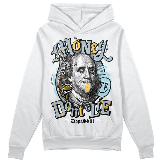 Jordan 13 “Blue Grey” DopeSkill Hoodie Sweatshirt Money Don't Lie Graphic Streetwear - White