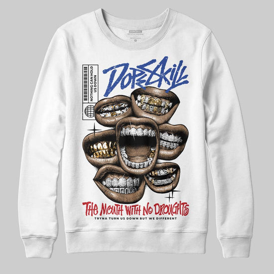 Jordan 4 “Rare Air” DopeSkill Sweatshirt The Mouth With No Droughts Graphic Streetwear - White 