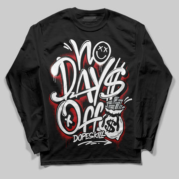 Jordan 11 “Bred Velvet” DopeSkill Long Sleeve T-Shirt No Days Off Graphic Streetwear - Black