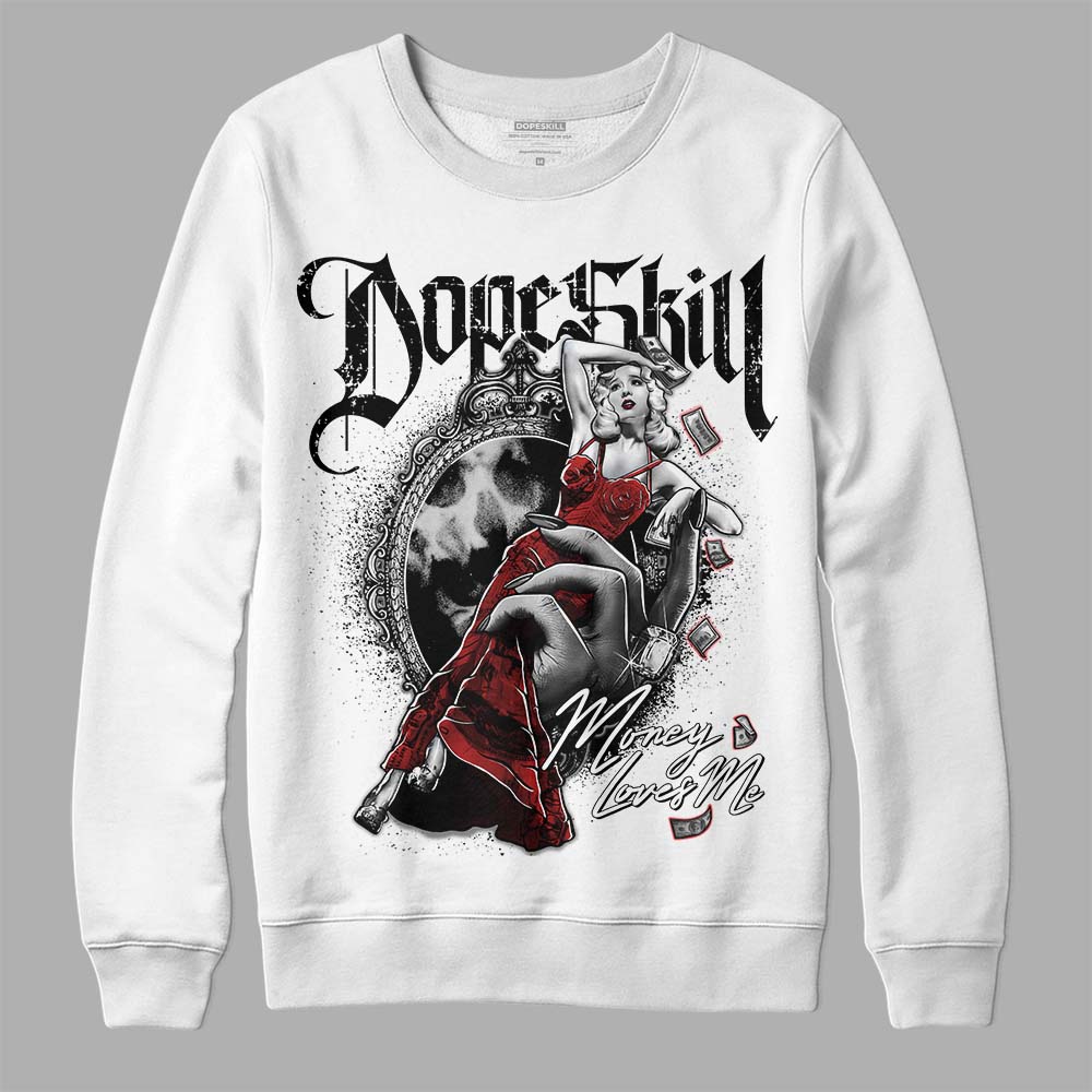 Jordan 1 High OG “Black/White” DopeSkill Sweatshirt Money Loves Me Graphic Streetwear -  White 