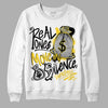 Jordan 4 Tour Yellow Thunder DopeSkill Sweatshirt Real Ones Move In Silence Graphic Streetwear - White 