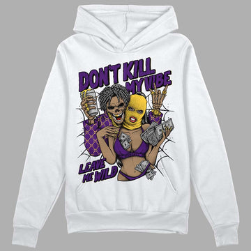 Jordan 12 "Field Purple" DopeSkill Hoodie Sweatshirt Don't Kill My Vibe Graphic Streetwear - White 