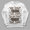 Jordan 1 Retro High OG Palomino DopeSkill Long Sleeve T-Shirt Grind Shine Graphic Streetwear - White