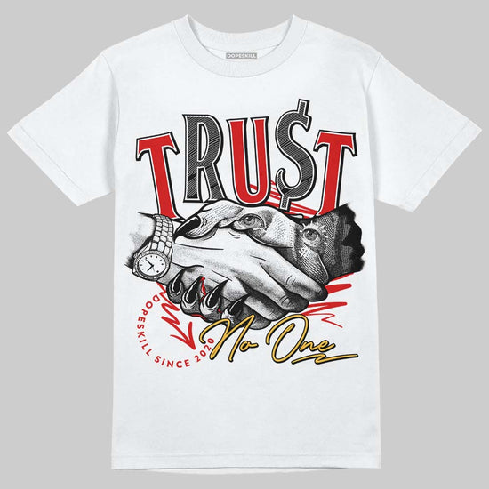 Dunk Low Retro Gym Red DopeSkill T-Shirt Trust No One Graphic Streetwear - White