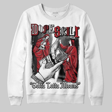 Jordan 14 Retro ‘Black Toe’ DopeSkill Sweatshirt Gotta Lotta Means Graphic Streetwear - White