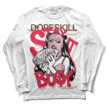 Dunk Low PRM Bacon DopeSkill Long Sleeve T-Shirt Stay It Busy Graphic Streetwear - White