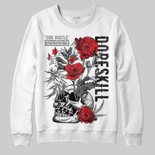 Jordan 4 “Fear” DopeSkill Sweatshirt Side Hustle Graphic Streetwear - White